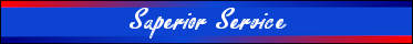 Superior Service Superior Service